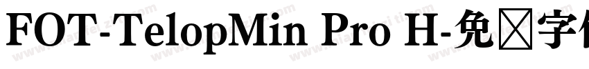 FOT-TelopMin Pro H字体转换